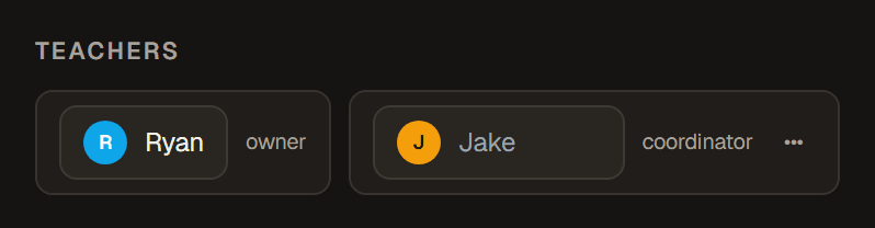 The Teachers strip in the Roster tab, showing Ryan labelled owner and Jake labelled coordinator