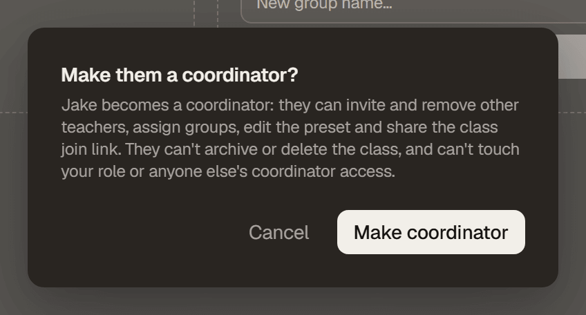 A confirmation dialog reading "Make them a coordinator?" with a description of what a Coordinator can and cannot do, and a Make coordinator button